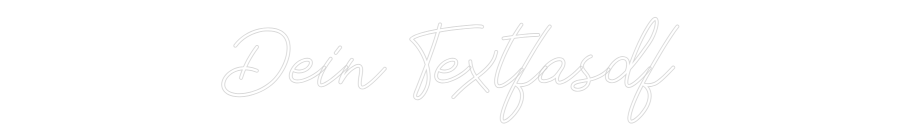 Individuelles Neon: Dein Textfasdf