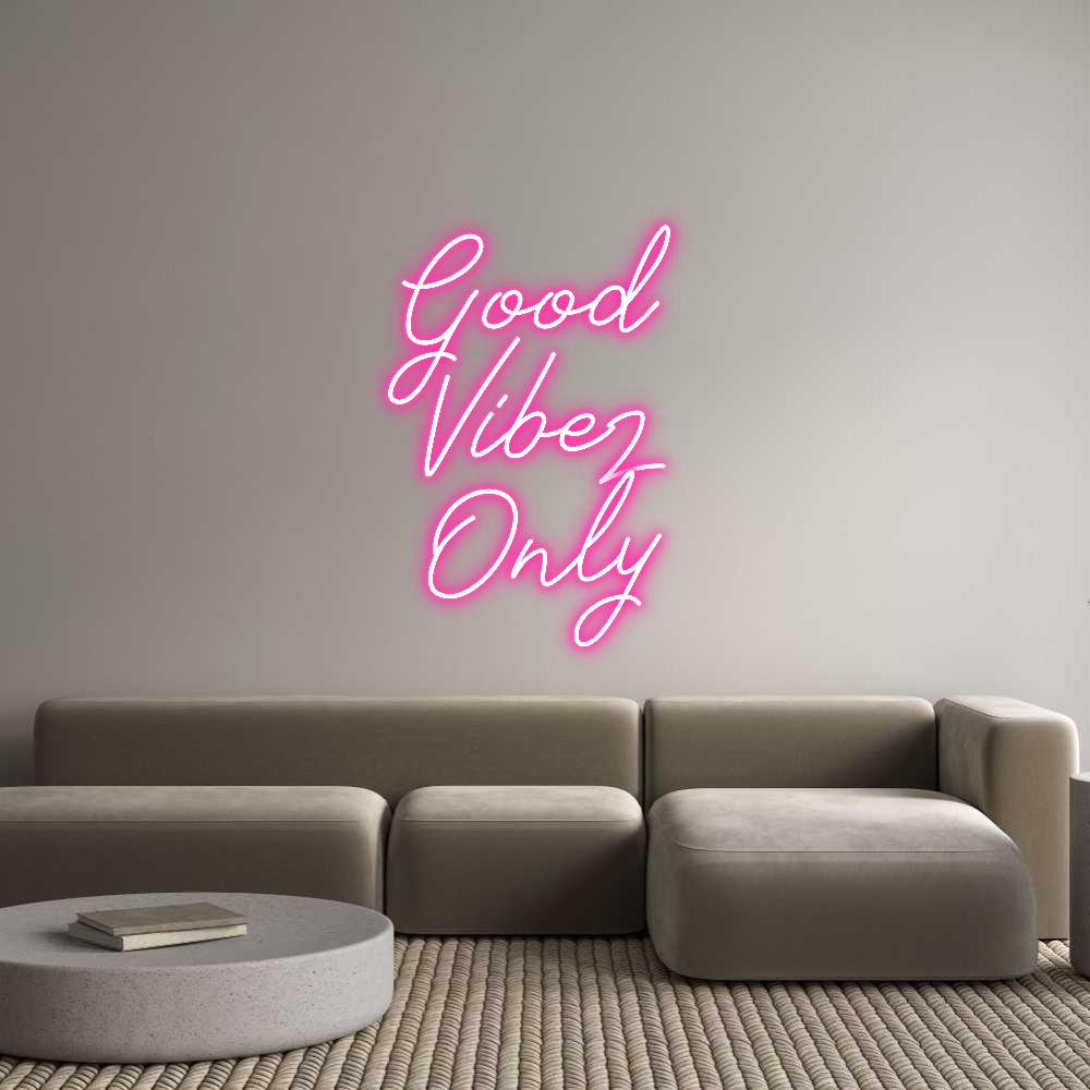Individuelles Neon: Good 
Vibez...