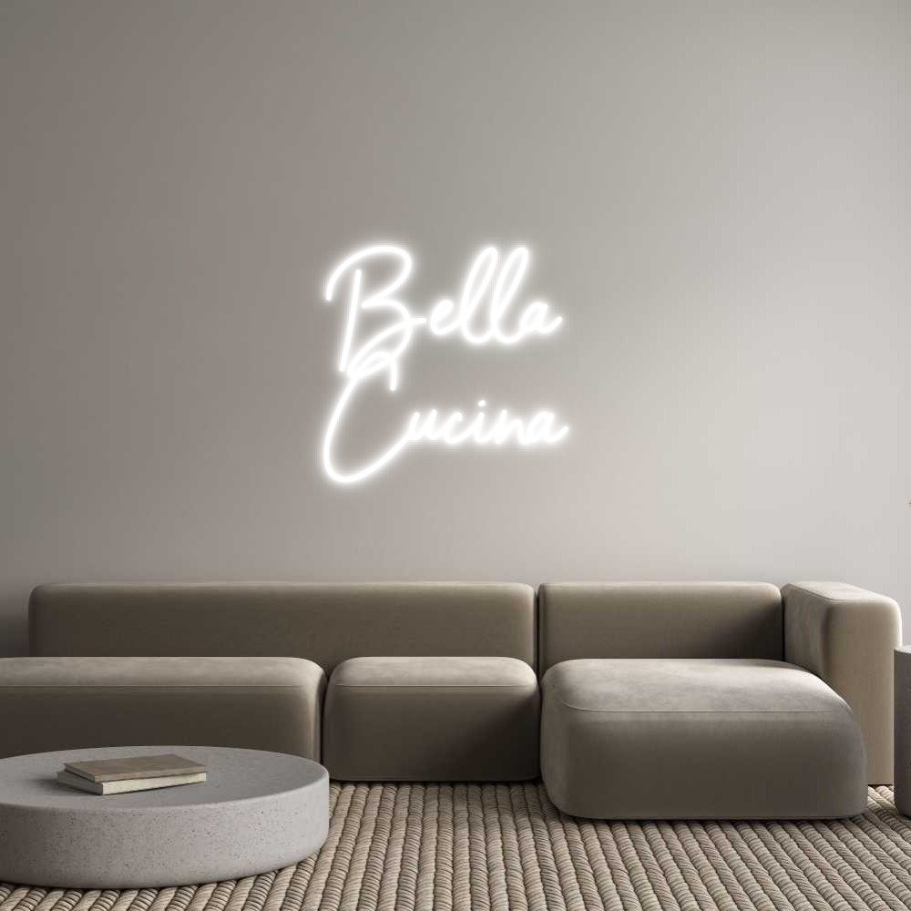 Individuelles Neon: Bella 
Cucina