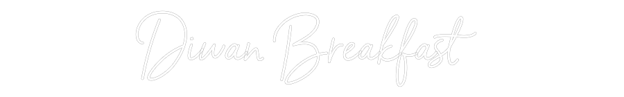 Individuelles Neon: Diwan Breakfa...