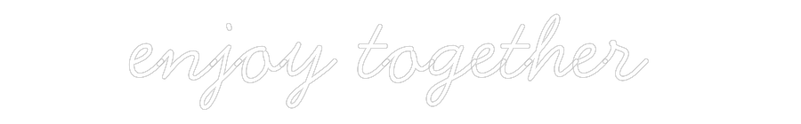Individuelles Neon: enjoy together