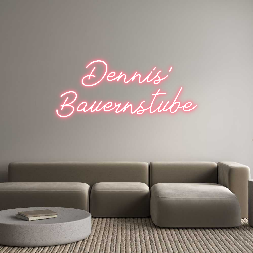 Individuelles Neon: Dennis'
Baue...