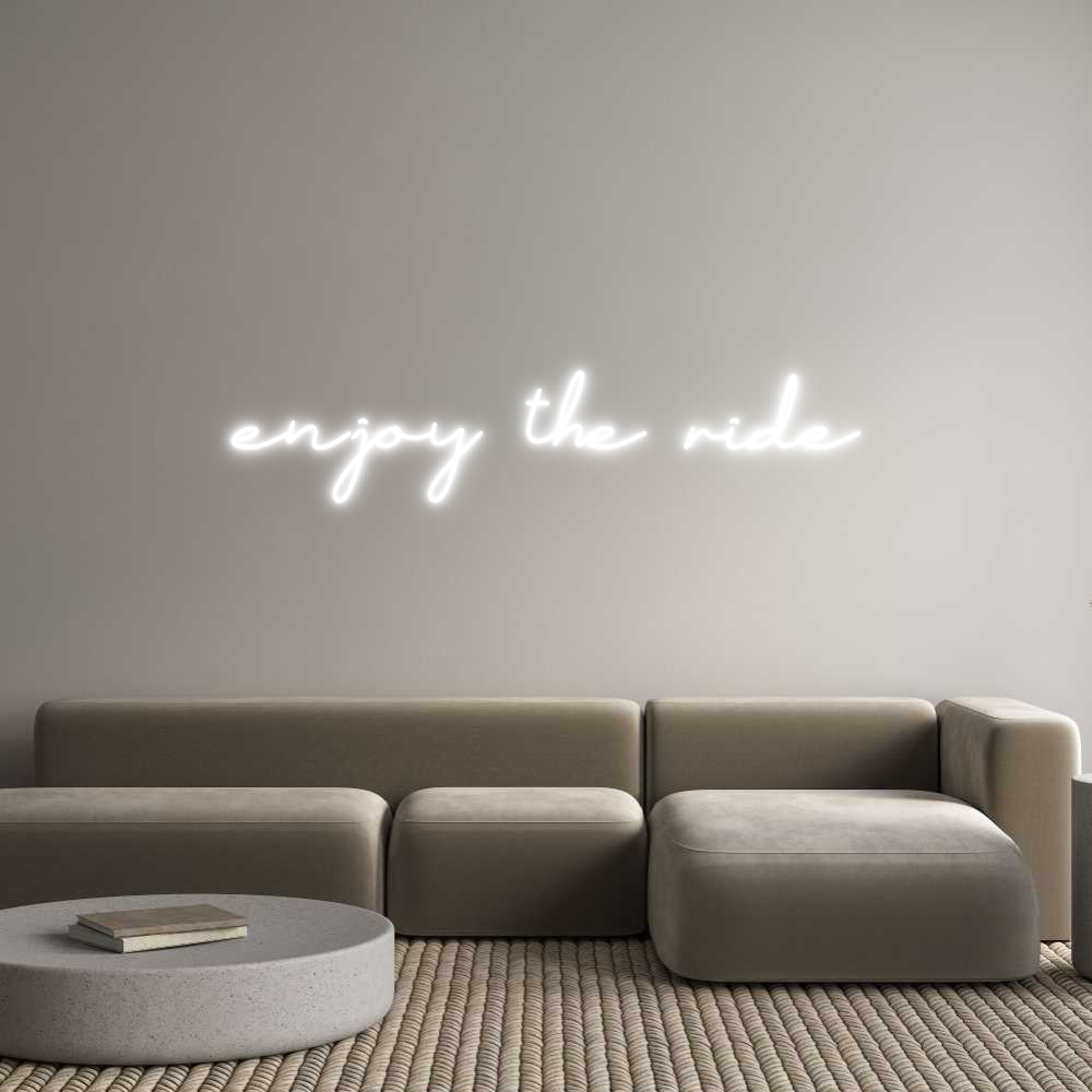 Individuelles Neon: enjoy the ride