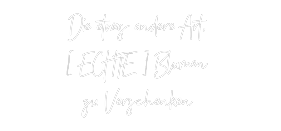 Individuelles Neon: Die etwas and...