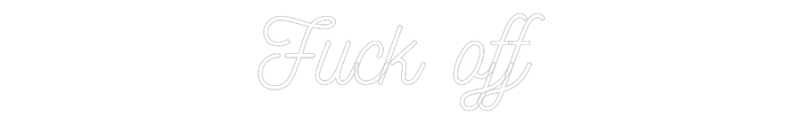 Individuelles Neon: Fuck off