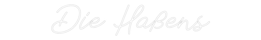 Individuelles Neon: Die Haßens