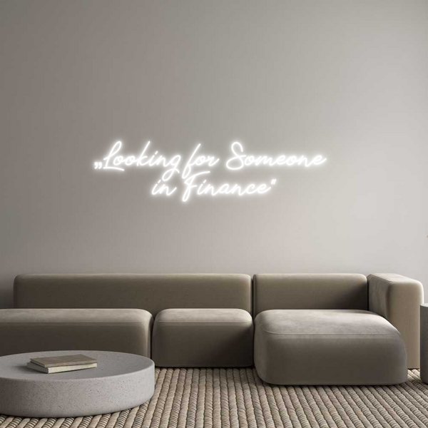 Individuelles Neon: „Looking for ...