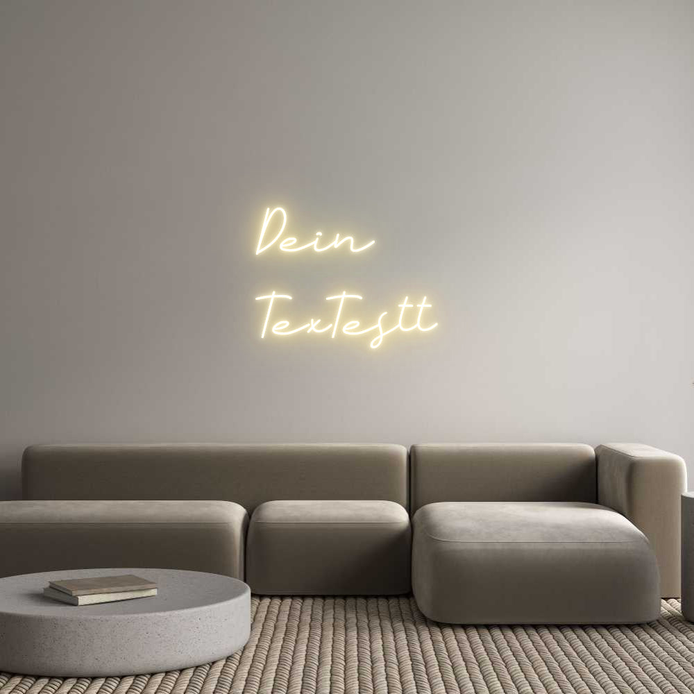 Individuelles Neon: Dein
TexTestt