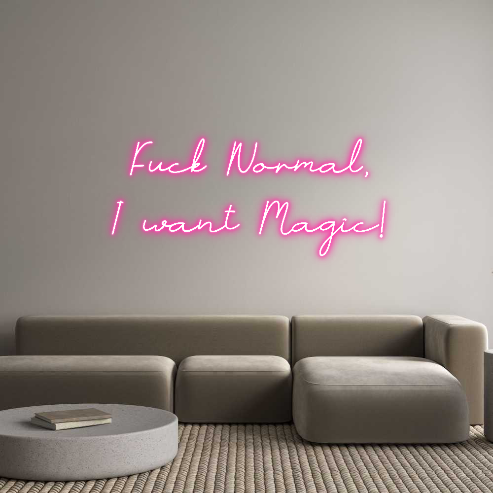 Individuelles Neon: Fuck Normal,...