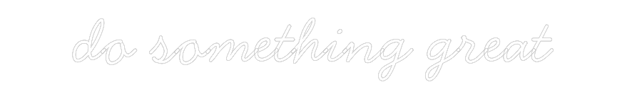 Individuelles Neon: do something ...