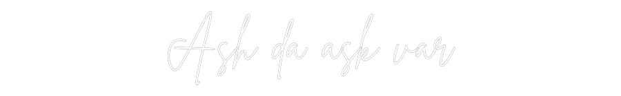 Individuelles Neon: Ash da ask var
