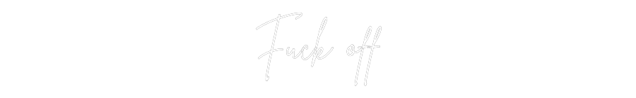 Individuelles Neon: Fuck off