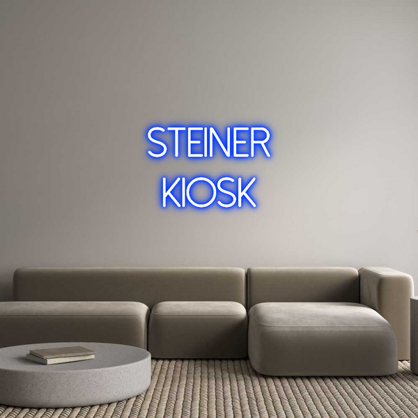 Individuelles Neon: STEINER
KIOSK