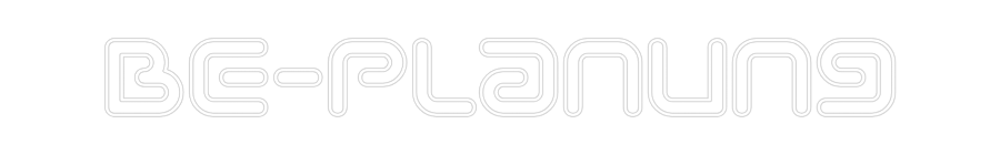 Individuelles Neon: BE-Planung