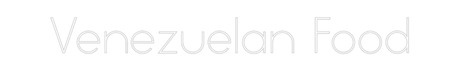 Individuelles Neon: Venezuelan Food