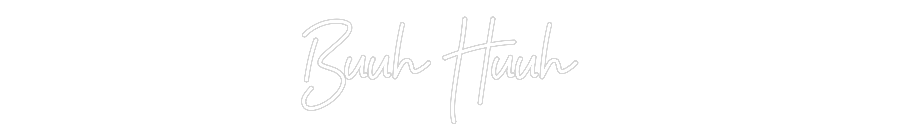 Individuelles Neon: Buuh Huuh