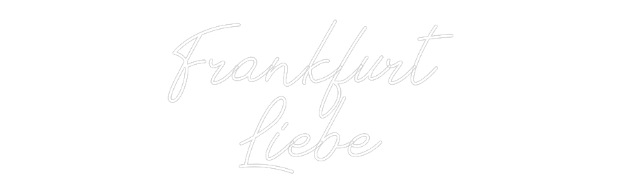 Individuelles Neon: Frankfurt
Li...