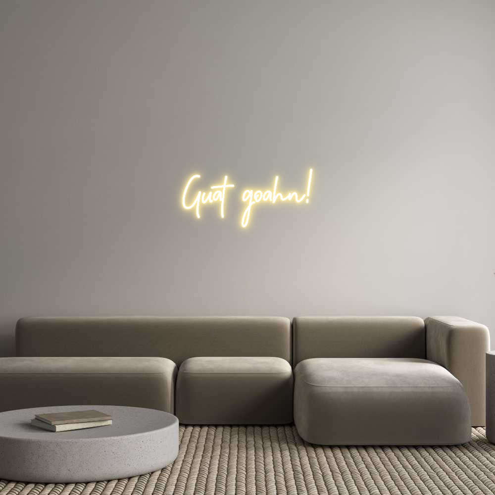 Individuelles Neon: Guat goahn!