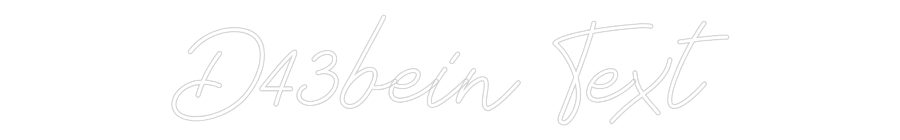 Individuelles Neon: D43bein Text