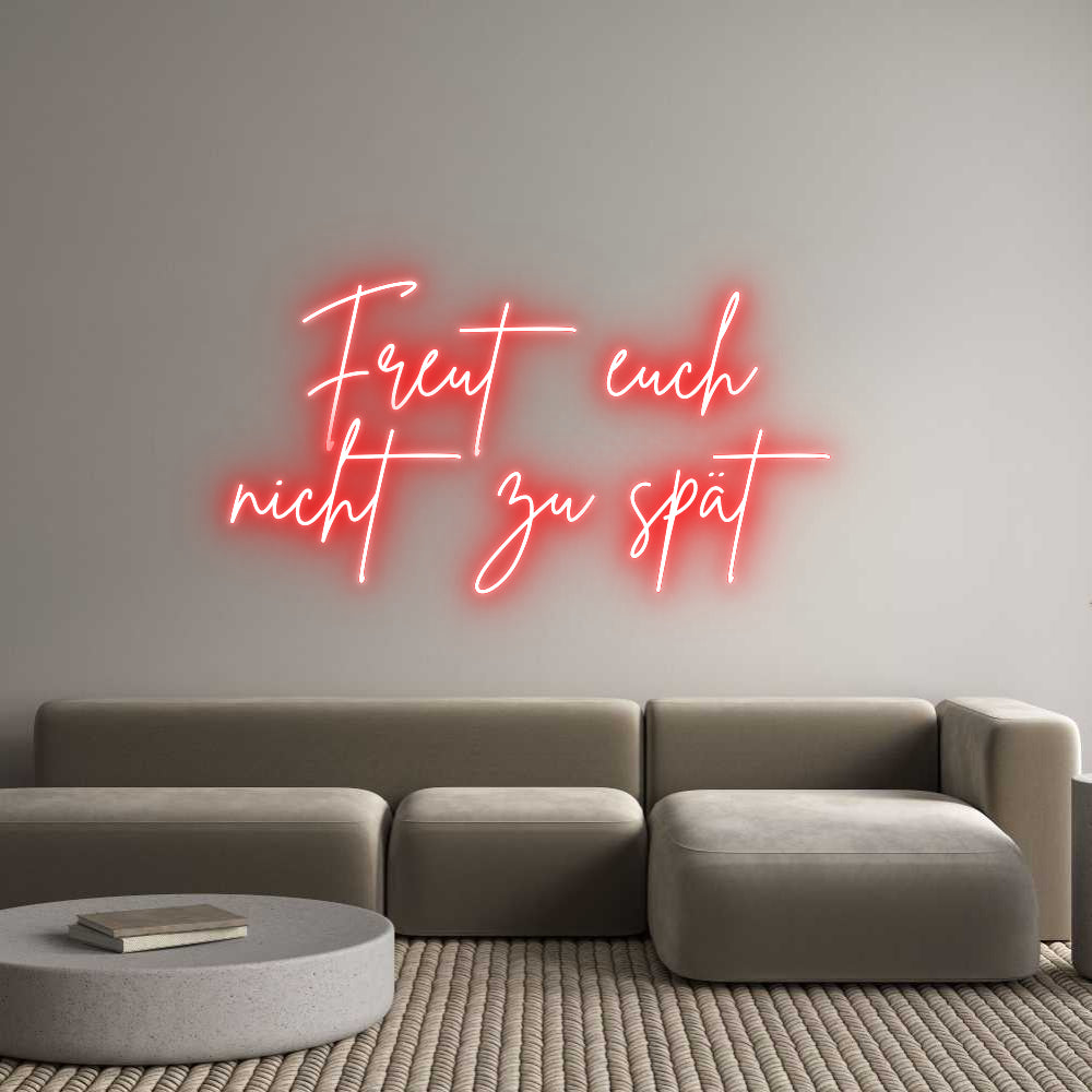 Individuelles Neon: Freut euch 
...