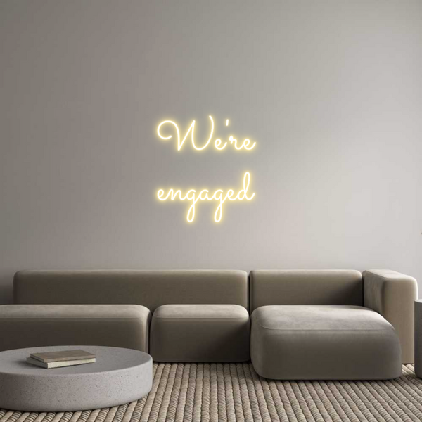 Individuelles Neon: We're 
engaged