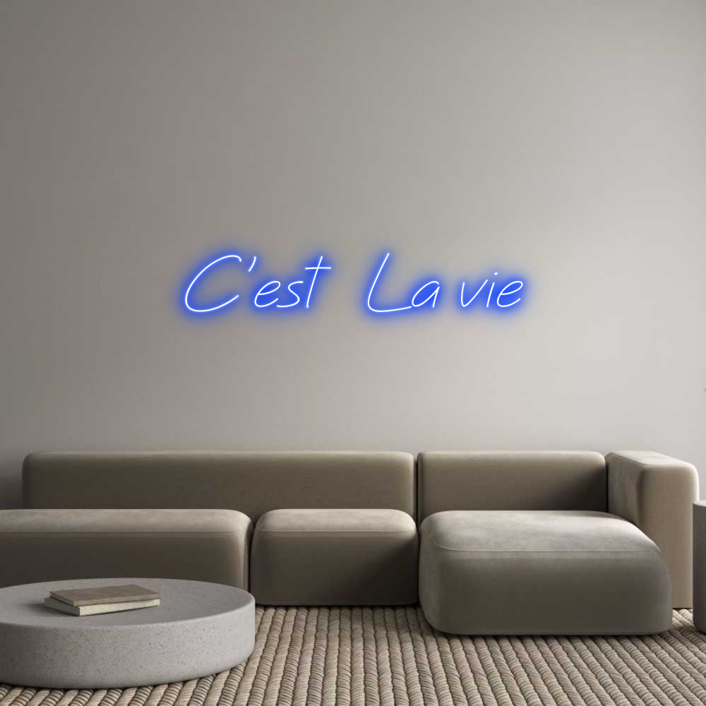 Individuelles Neon: C'est La vie