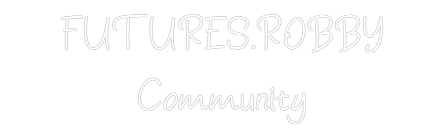 Individuelles Neon: FUTURES.ROBBY...