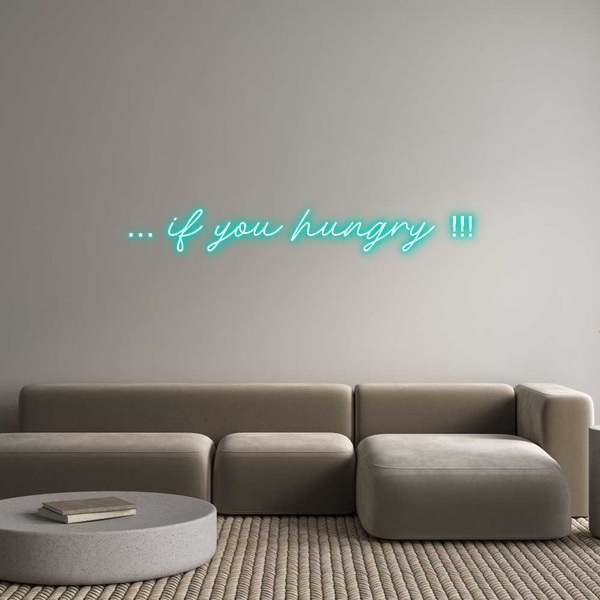 Individuelles Neon: … if you hung...