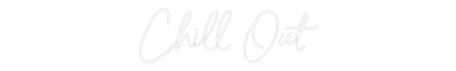 Individuelles Neon: Chill Out