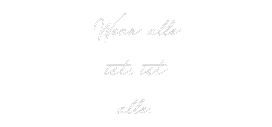 Individuelles Neon: Wenn alle
is...