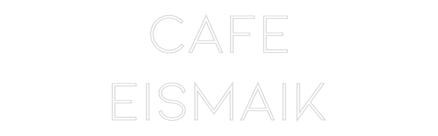 Individuelles Neon: Cafe
EISMAIK