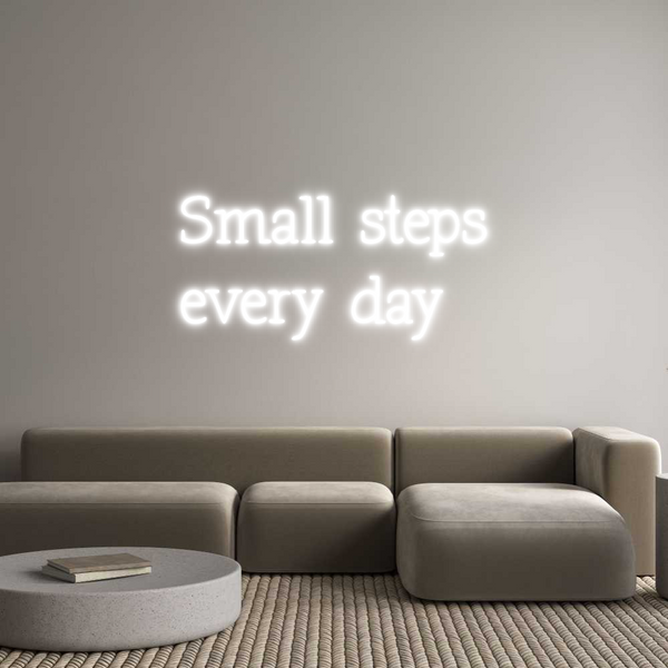 Individuelles Neon: Small steps
...