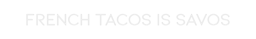 Individuelles Neon: French Tacos ...