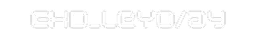 Individuelles Neon: EXD_LeYo/ay