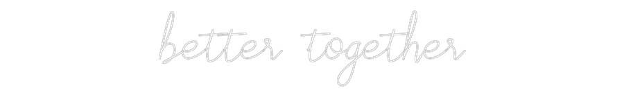 Individuelles Neon: better together