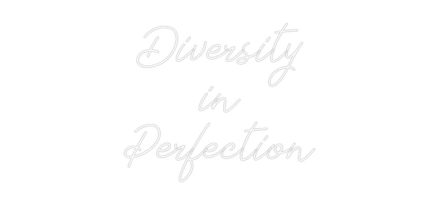 Individuelles Neon: Diversity
in...