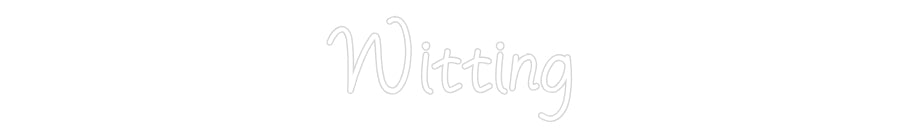 Individuelles Neon: Witting