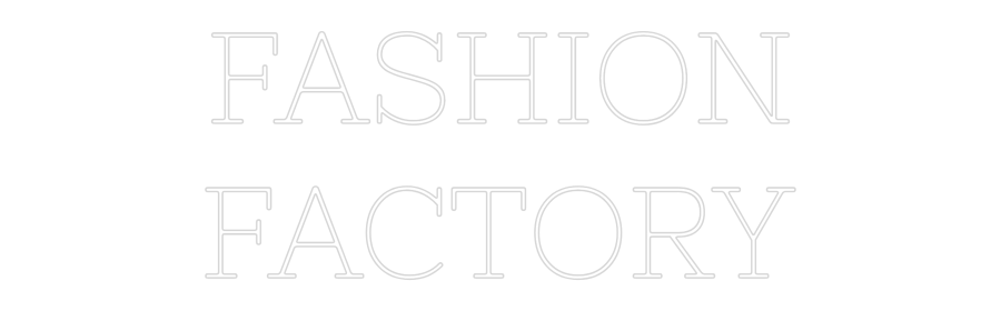 Individuelles Neon: FASHION
FACT...