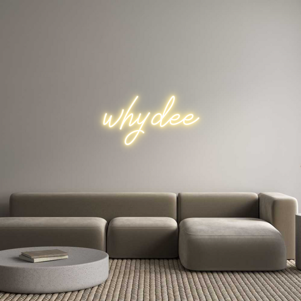 Individuelles Neon: whydee