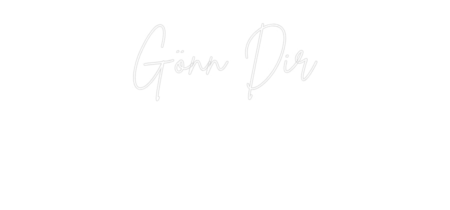 Individuelles Neon: Gönn Dir
 
...