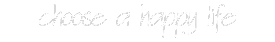 Individuelles Neon: choose a happ...