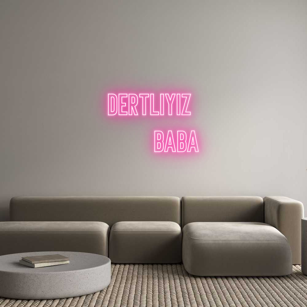 Individuelles Neon: Dertliyiz 
B...