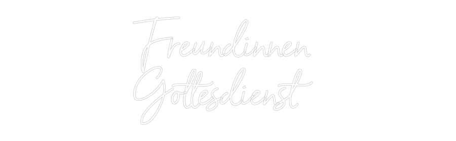 Individuelles Neon: Freundinnen
...