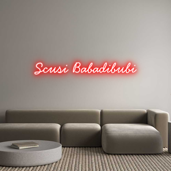 Individuelles Neon: Scusi Babadib...