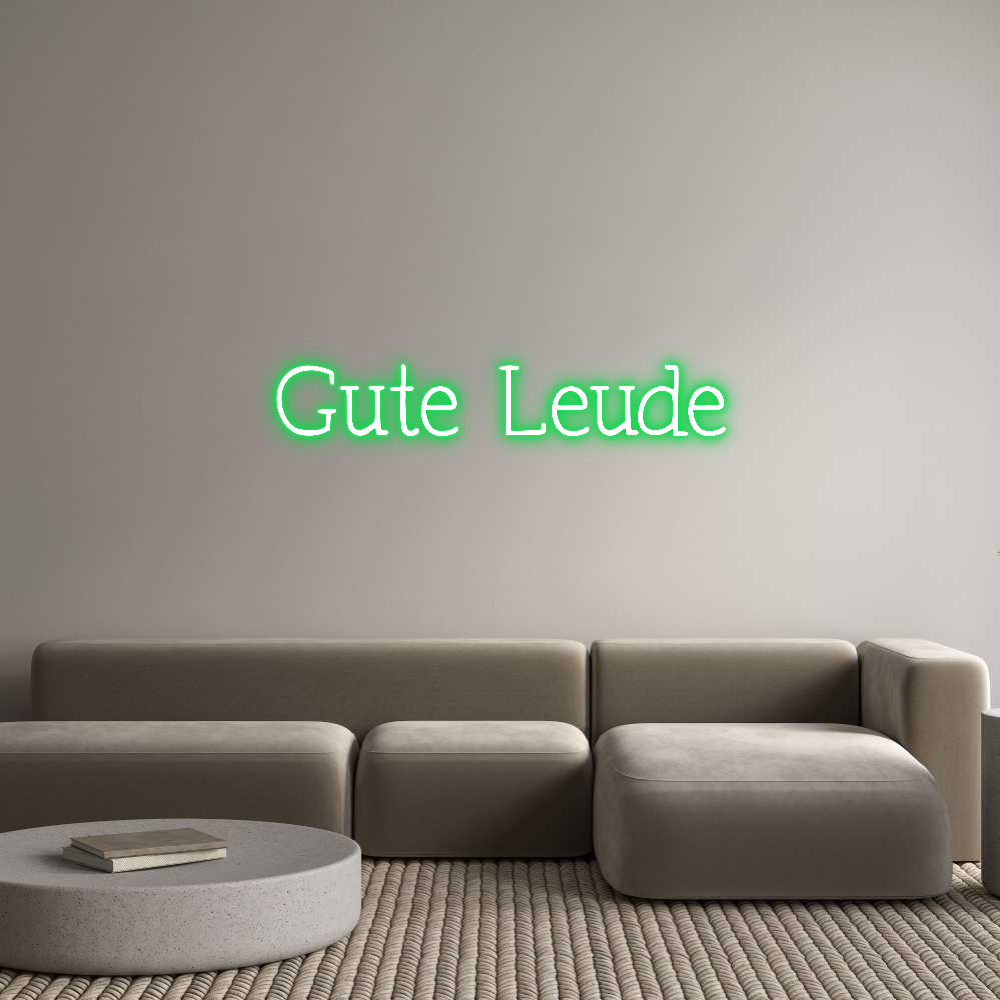 Individuelles Neon: Gute Leude
