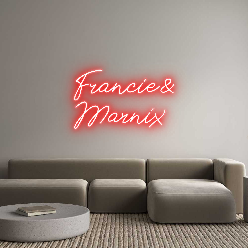Individuelles Neon: Francie&
Mar...