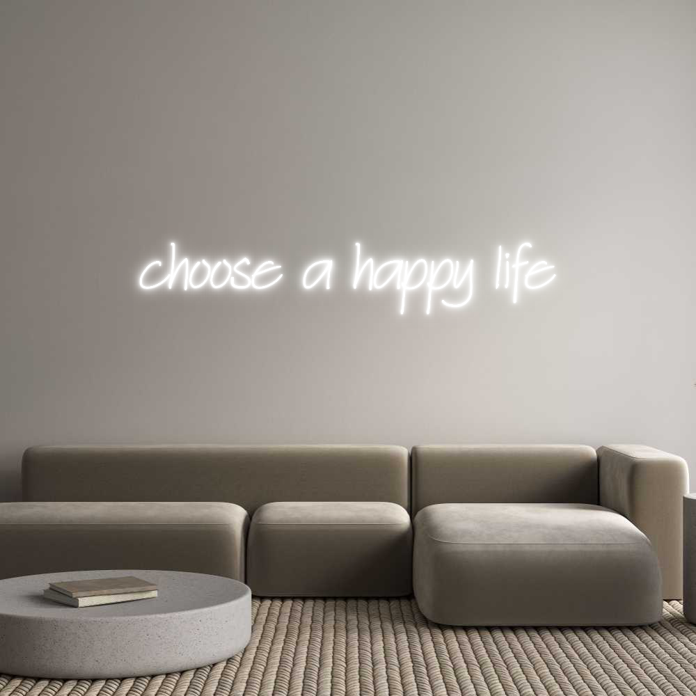 Individuelles Neon: choose a happ...