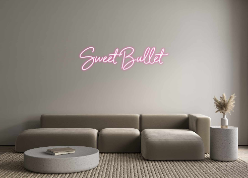 Individuelles Neon: Sweet Bullet