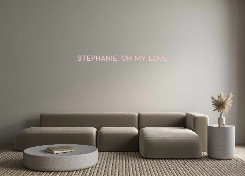 Individuelles Neon: Stephanie, oh...