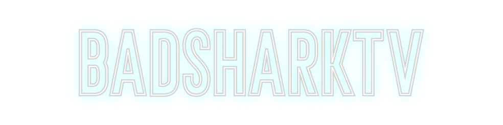 Individuelles Neon:  BadSharkTV